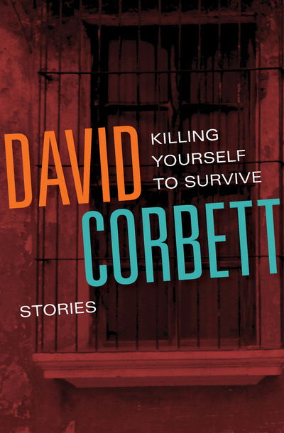 Killing Yourself to Survive - David Corbett - Books - MysteriousPress.com - 9781480480605 - January 21, 2014