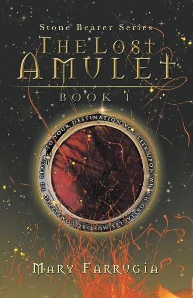The Lost Amulet - Mary Farrugia - Books - Partridge Publishing Singapore - 9781482882605 - October 31, 2019