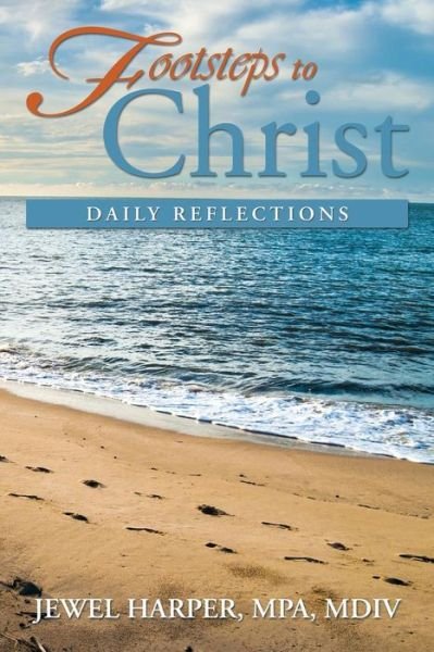 Cover for Jewel Mpa Mdiv Harper · Footsteps to Christ: Daily Reflections (Paperback Book) (2013)