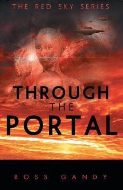 Cover for Ross Gandy · Through the Portal (Paperback Book) (2017)