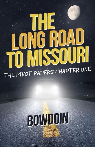 Cover for Bowdoin · The Long Road to Missouri (Pocketbok) (2016)