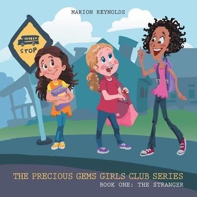 Cover for Marion Reynolds · The Precious Gems Girls Club Series: Book One: the Stranger (Paperback Book) (2014)
