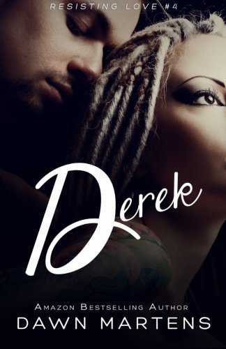 Cover for Dawn Martens · Derek (Resisting Love) (Pocketbok) (2013)