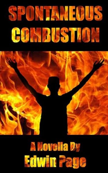 Cover for Edwin Page · Spontaneous Combustion (Paperback Book) (2013)