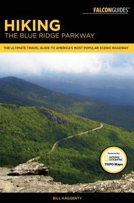 Cover for Randy Johnson · Hiking the Blue Ridge Parkway: The Ultimate Travel Guide To America's Most Popular Scenic Roadway - Regional Hiking Series (Paperback Book) [3rd edition] (2017)