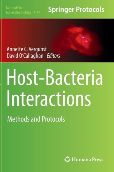 Cover for Annette Vergunst · Host-Bacteria Interactions: Methods and Protocols - Methods in Molecular Biology (Hardcover Book) [2014 edition] (2014)