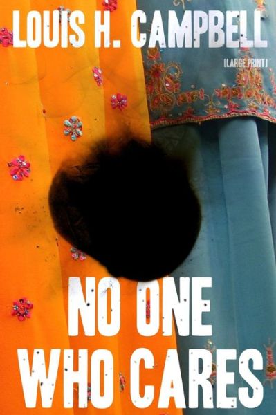 Cover for Louis H Campbell · No One Who Cares (Paperback Book) (2014)