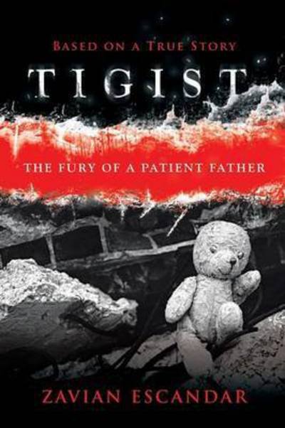 Cover for Zavian Escandar · Tigist: the Fury of a Patient Father (Paperback Book) (2014)