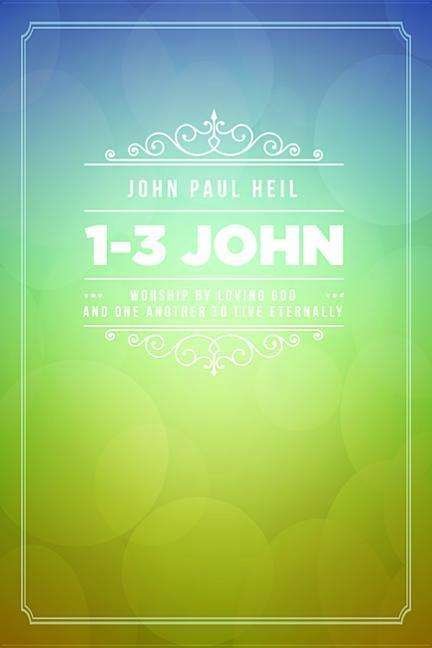Cover for John Paul Heil · 1-3 John (Paperback Book) (2015)