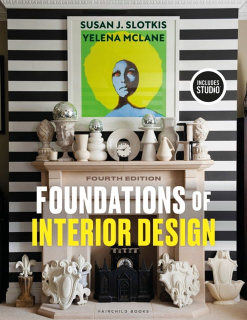 Cover for Slotkis, Susan J. (Fashion Institute of Technology, New York University, USA) · Foundations of Interior Design (Paperback Book) (2025)