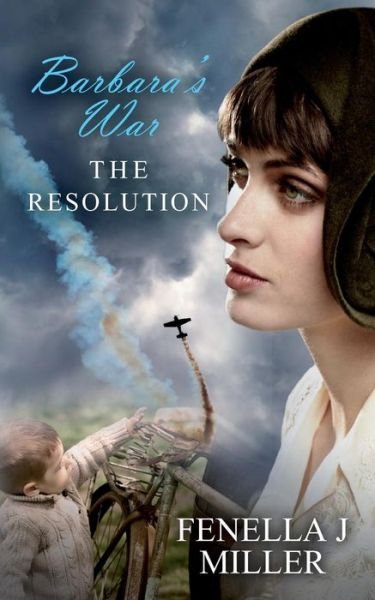 Mrs Fenella Jane Miller · Barbara's War the Resolution (Paperback Book) (2014)