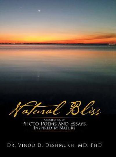 Cover for MD PhD Dr. Vinod D. Deshmukh · Natural Bliss (Hardcover Book) (2015)