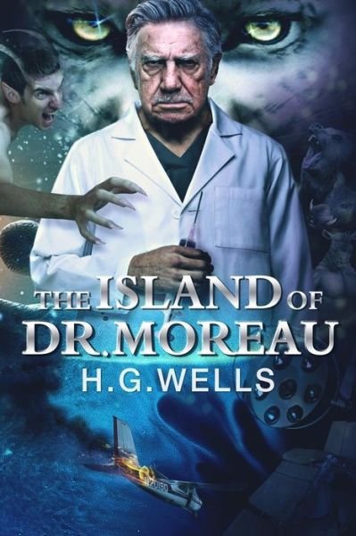 The Island of Dr. Moreau - H G Wells - Livres - Createspace - 9781505329605 - 2 décembre 2014