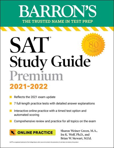 Cover for Sharon Weiner Green · Barron's SAT Study Guide Premium, 2021-2022 (Reflects the 2021 Exam Update): 7 Practice Tests + Comprehensive Review + Online Practice - Barron's Test Prep (Paperback Book) [Thirty-first edition] (2021)