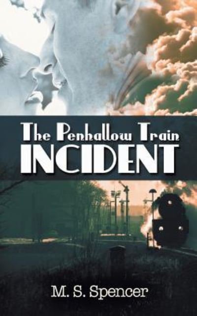 Cover for M S Spencer · The Penhallow Train Incident (Paperback Book) (2016)