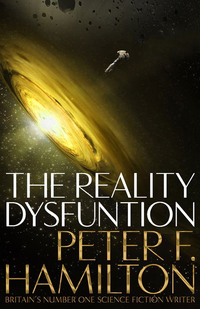 Cover for Peter F. Hamilton · The Reality Dysfunction - The Night's Dawn trilogy (Paperback Book) (2018)