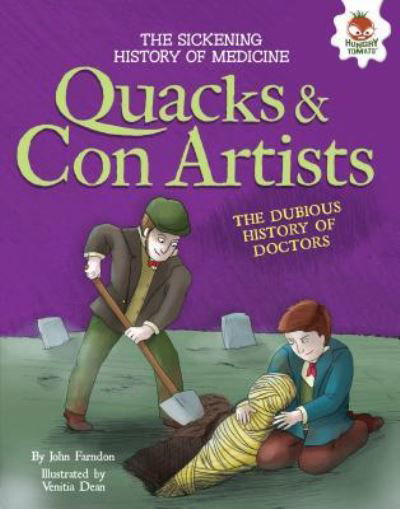 Quacks and Con Artists - John Farndon - Books - Hungry Tomato ® - 9781512415605 - 2017