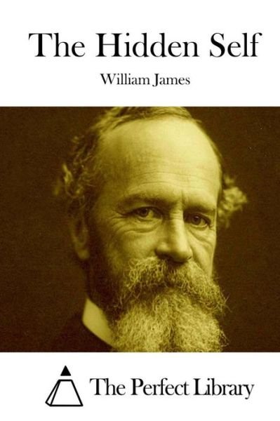 Cover for William James · The Hidden Self (Paperback Bog) (2015)