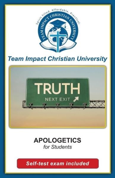 Cover for Team Impact Christian University · APOLOGETICS for students (Pocketbok) (2016)