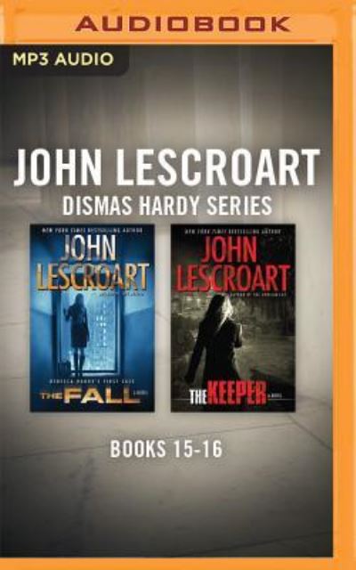 John Lescroart - Dismas Hardy Series : Books 15-16 - John Lescroart - Audio Book - Brilliance Audio - 9781522612605 - November 15, 2016