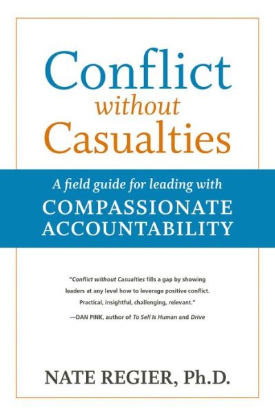 Cover for Regier · Conflict without Casualties: A Field Guide for Leading with Compassionate Accountability (Paperback Book) (2017)