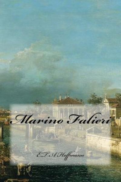 Cover for E T a Hoffmann · Marino Falieri (Pocketbok) (2016)