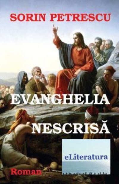 Cover for Sorin Petrescu · Evanghelia Nescrisa (Paperback Book) (2016)