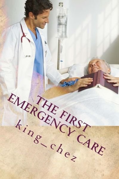 Cover for Echezona Kingsley Egbunonu · The First Emergency Care (Paperback Book) (2016)