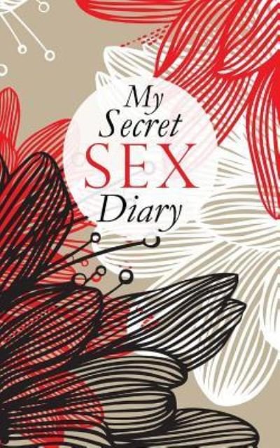 Cover for Sex Diary · My Secret Sex Diary (Pocketbok) (2016)