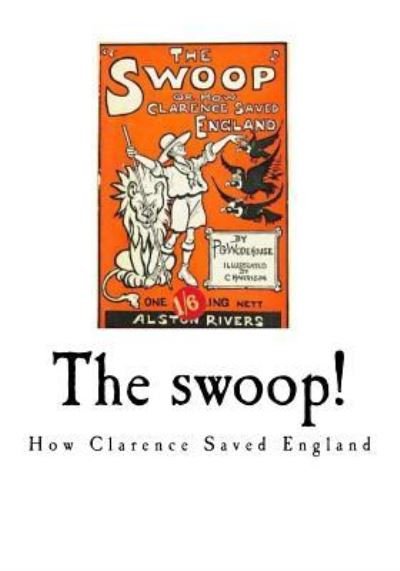 Cover for P G Wodehouse · The Swoop! (Paperback Book) (2016)