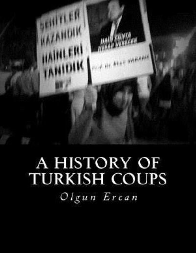 Cover for Olgun Ercan · A History of Turkish Coups (Paperback Book) (2016)