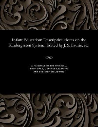 Cover for James Stuart Laurie · Infant Education (Paperback Bog) (1901)