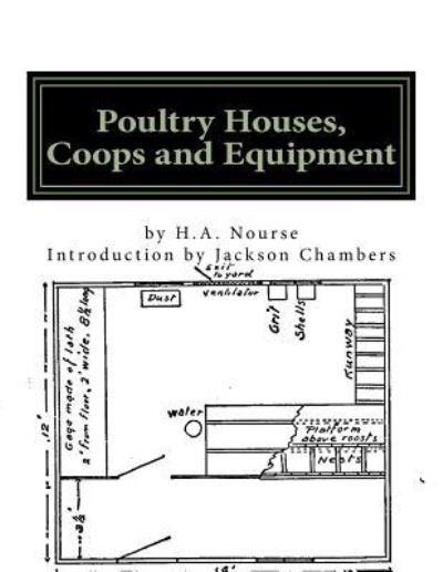 Poultry Houses, Coops and Equipment - H a Nourse - Kirjat - Createspace Independent Publishing Platf - 9781537546605 - keskiviikko 7. syyskuuta 2016