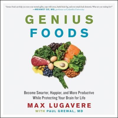 Cover for Max Lugavere · Genius Foods Become Smarter, Happier, and More Productive While Protecting Your Brain for Life (MP3-CD) (2018)