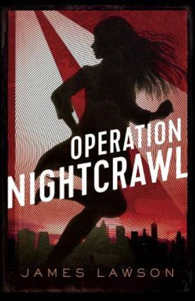 Cover for James Lawson · Operation Nightcrawl (Taschenbuch) (2017)