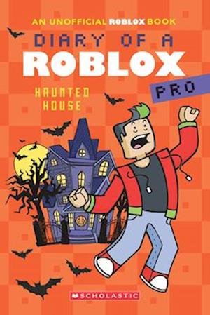 Cover for Ari Avatar · Haunted House (Diary Of A Roblox Pro #9) (Book) (2025)