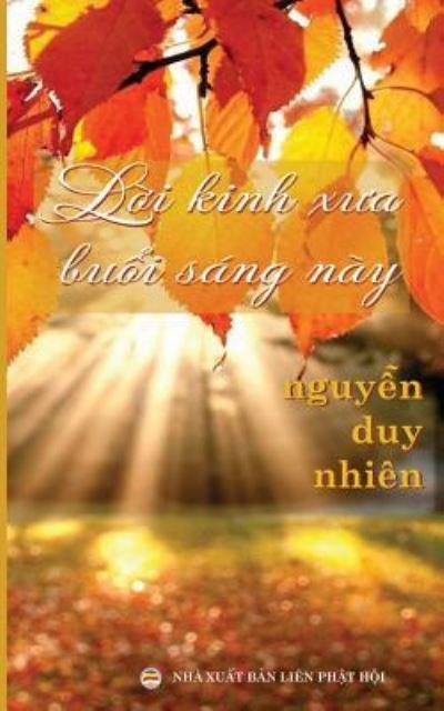 Cover for Nguy?n Duy Nhien · L?i kinh x?a bu?i sang nay (Paperback Book) (2017)