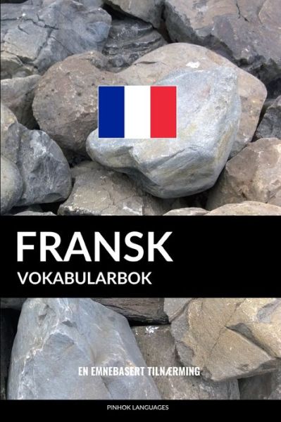 Cover for Pinhok Languages · Fransk Vokabularbok (Paperback Book) (2017)