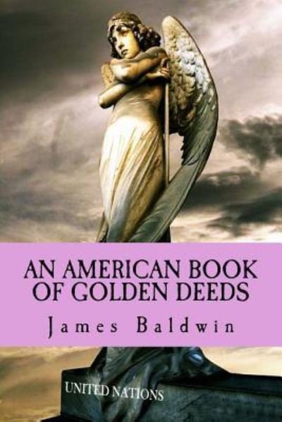 Cover for James Baldwin · An American Book of Golden Deeds (Taschenbuch) (2017)