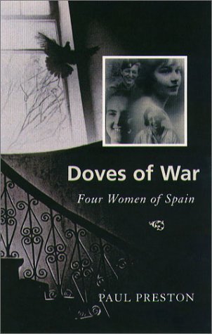 Cover for Paul Preston · Doves of War: Four Women of Spain (Gebundenes Buch) [First edition] (2003)