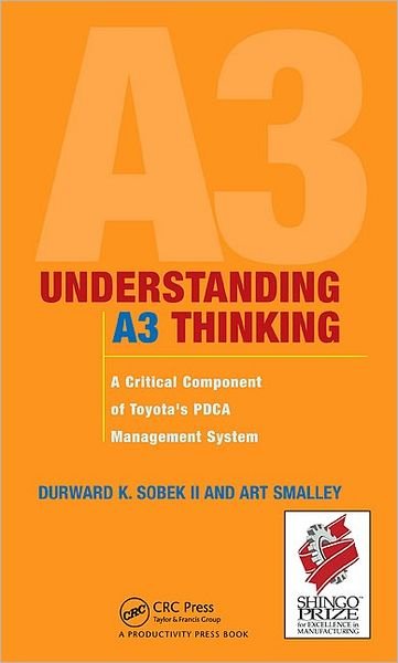 Cover for Sobek II., Durward K. (University of Montana, Bozemont, USA) · Understanding A3 Thinking: A Critical Component of Toyota's PDCA Management System (Inbunden Bok) (2008)
