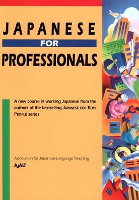 Cover for Ajalt · Japanese For Professionals (Paperback Book) (2012)