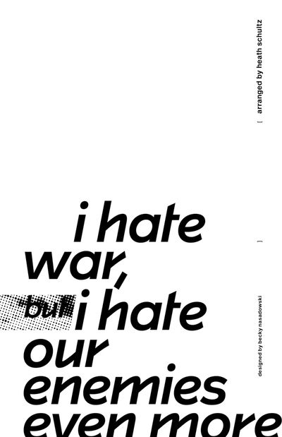 Cover for Heath Schultz · I Hate War But I Hate Our Enemies Even More (Paperback Book) (2019)