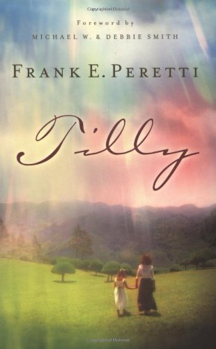 Tilly - Frank E. Peretti - Książki - Crossway Books - 9781581345605 - 7 lipca 2003