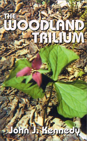 Cover for John J. Kennedy · The Woodland Trillium (Paperback Book) (2000)