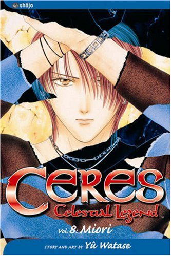 Ceres: Celestial Legend, Vol. 8 - Ceres: Celestial Legend - Yuu Watase - Livres - Viz Media, Subs. of Shogakukan Inc - 9781591162605 - 1 juillet 2004