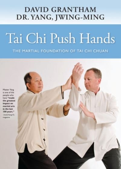 Cover for Dr. Jwing-Ming Yang · Tai Chi Push Hands: The Martial Foundation of Tai Chi Chuan (Gebundenes Buch) (2022)