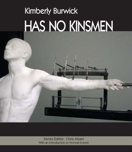 Cover for Kimberly Burwick · HAS NO KINSMEN - Black Goat Poetry (Paperback Book) (2006)