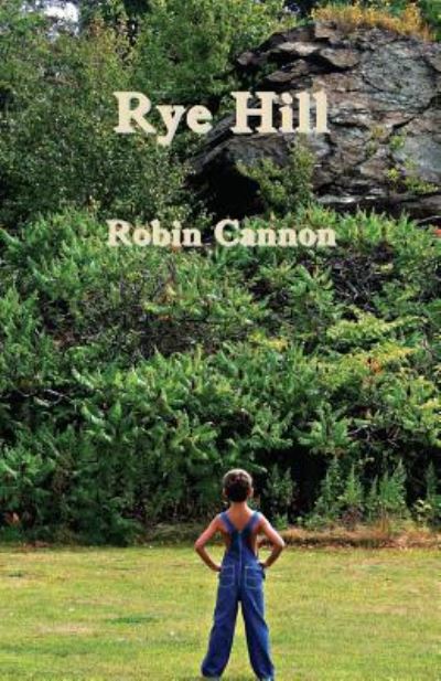 Cover for Robin Cannon · Rye Hill (Paperback Book) (2015)