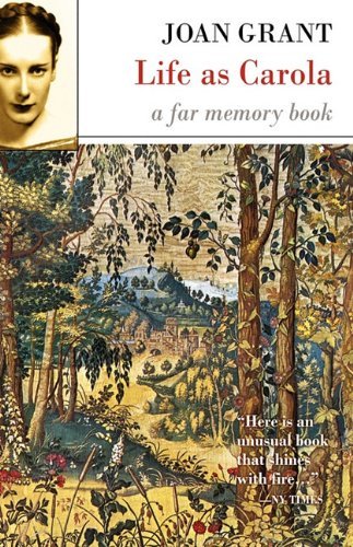 Life as Carola - Joan Grant - Books - Dawn Chorus Press - 9781597313605 - January 11, 2010
